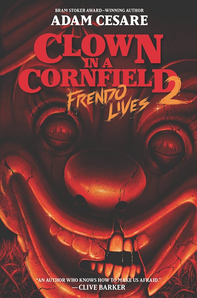 Clown in a Cornfield 2: Frendo Lives – Book Review