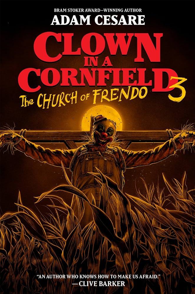 Clown in a Cornfield 3: The Church of Frendo – Slower Start, Bloody Finish