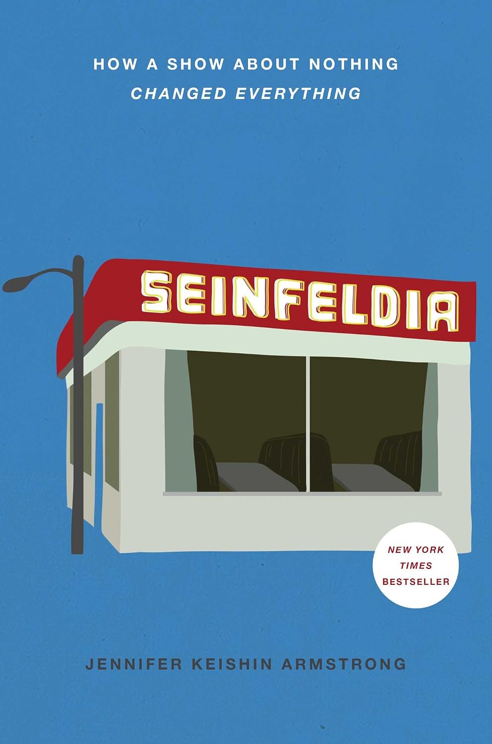 Seinfeldia by Jennifer Keishin Armstrong – Book Review
